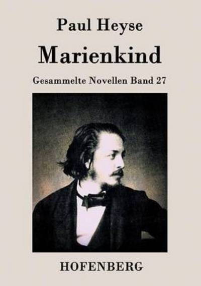 Cover for Paul Heyse · Marienkind (Paperback Book) (2015)