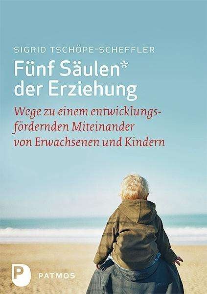 Cover for Tschöpe-Scheffler · Fünf Säulen der Erzie (Bog)