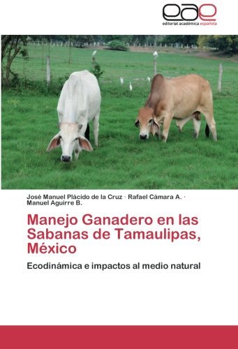 Cover for Manuel Aguirre B. · Manejo Ganadero en Las Sabanas De Tamaulipas, México (Paperback Book) [Spanish edition] (2011)