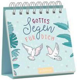 Gottes Segen für dich - Ars Edition GmbH - Books - Ars Edition GmbH - 9783845847177 - January 28, 2022