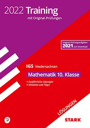 STARK Lösungen zu Original-Prüfungen und Training Abschlussprüfung IGS 2022 - Mathematik 10. Klasse - Niedersachsen - Stark Verlag GmbH - Books - Stark Verlag GmbH - 9783849050177 - September 2, 2021