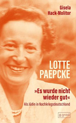 Cover for Gisela Hack-Molitor · Lotte Paepcke (Book) (2023)