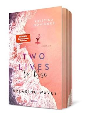 Cover for Kristina Moninger · Two Lives to Rise (Breaking Waves 2) (Book) (2023)