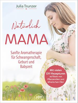 Cover for Julia Trunzer · Natürlich Mama (Book) (2022)