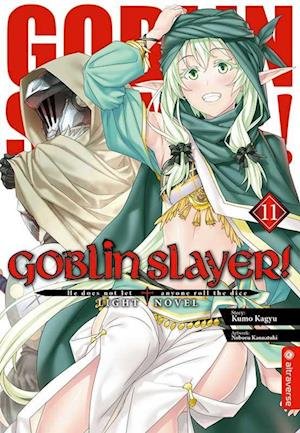 Cover for Kumo Kagyu · Goblin Slayer! Light Novel 11 (Buch) (2021)