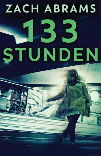 Cover for Zach Abrams · 133 Stunden (Paperback Book) (2021)