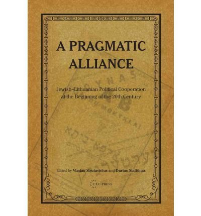 Cover for Sirutavi?ius · A Pragmatic Alliance: Jewish-Lithuanian Political Cooperation at the Beginning of the 20th Century (Hardcover Book) (2011)
