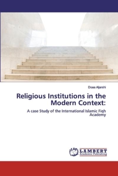 Cover for Aljarshi · Religious Institutions in the (Book) (2019)