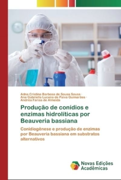 Cover for Sousa · Produção de conídios e enzimas hi (Bok) (2020)