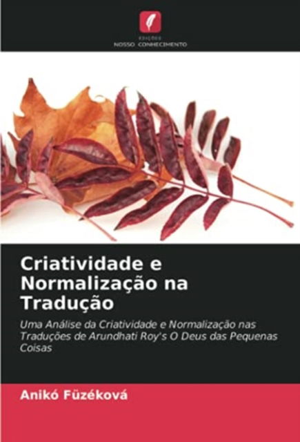 Cover for Anikó Füzéková · Criatividade e Normalizacao na Traducao (Paperback Book) (2021)