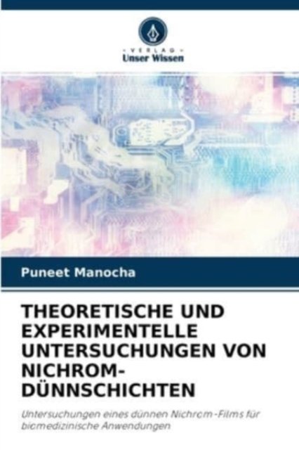 Cover for Puneet Manocha · Theoretische Und Experimentelle Untersuchungen Von Nichrom-Dunnschichten (Paperback Book) (2021)