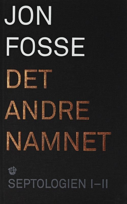 Cover for Jon Fosse · Septologien I-II : det andre namnet (Indbundet Bog) (2019)