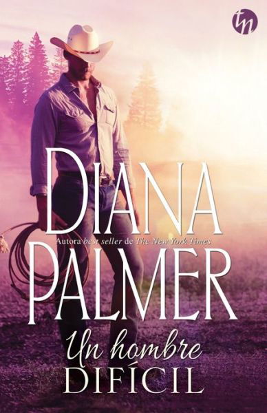 Cover for Diana Palmer · Un hombre dificil (Paperback Book) (2020)