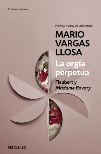 Cover for Mario Vargas Llosa · La Orgia Perpetua (Paperback Bog) (2015)