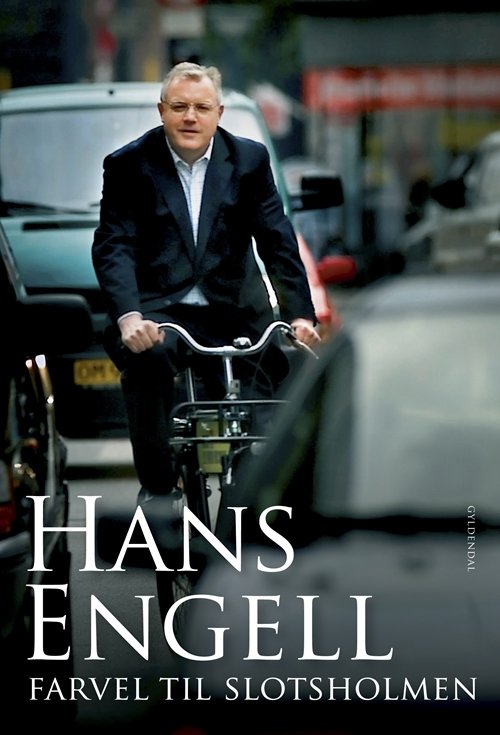 Cover for Hans Engell · Farvel til Slotsholmen (Sewn Spine Book) [1st edition] (2008)