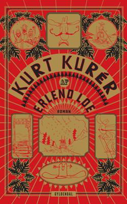 Cover for Erlend Loe · Kurt kurér (Gebundesens Buch) [1. Ausgabe] [Indbundet] (2012)