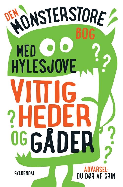 Cover for Sten Wijkman Kjærsgaard · Den monsterstore bog med hylesjove vittigheder og gåder (Sewn Spine Book) [1.º edición] (2014)