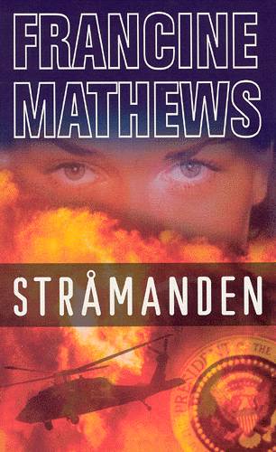 Cover for Francine Mathews · Stråmanden (Paperback Book) [1st edition] (2003)