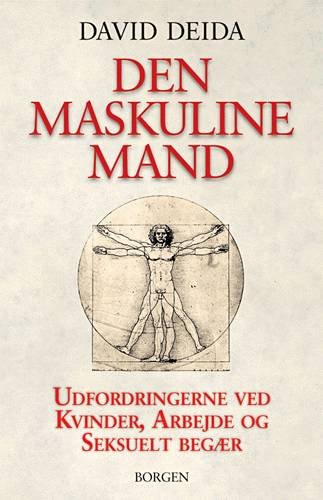 Cover for David Deida · Den maskuline mand (Sewn Spine Book) [1st edition] (2003)