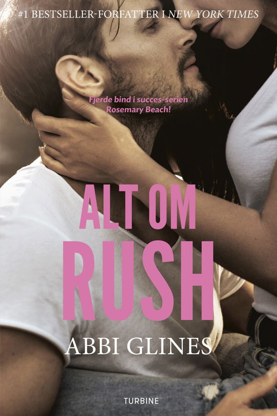 Cover for Abbi Glines · Alt om Rush (Sewn Spine Book) [1. Painos] (2019)