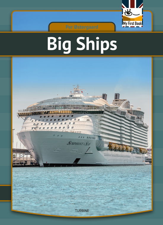 My first book: Big Ships - Per Østergaard - Bøger - Turbine - 9788740691177 - 17. april 2024