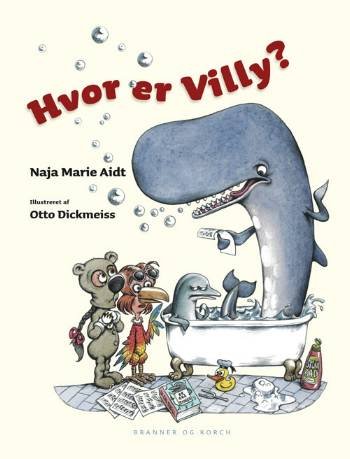 Cover for Naja Marie Aidt · Hvor er Villy? (Hardcover Book) [1.º edición] (2006)