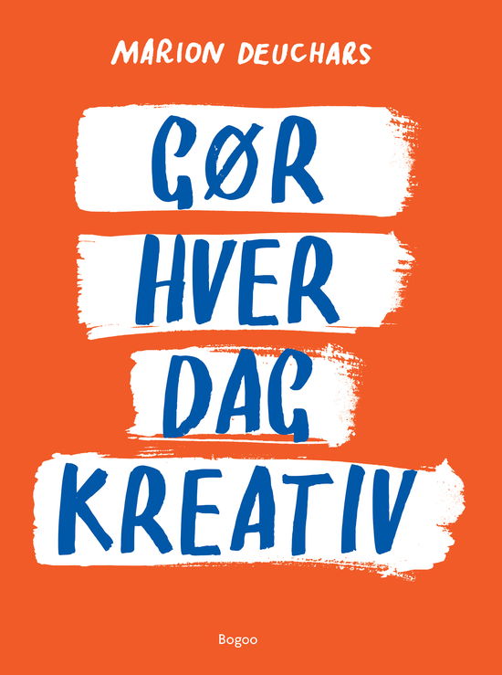 Cover for Marion Deuchars · Gør hver dag kreativ (Sewn Spine Book) [1st edition] (2025)