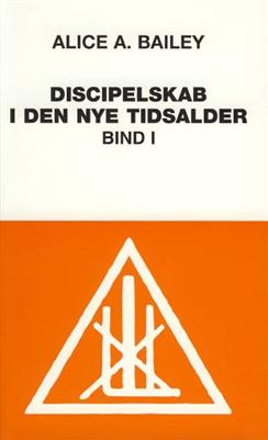 Cover for Alice A. Bailey · Discipelskab i den nye tidsalder (Bound Book) [1th edição] (1999)