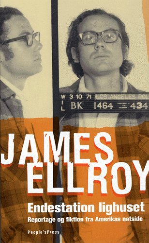 Cover for James Ellroy · Endestation lighuset (Sewn Spine Book) [1. Painos] (2005)