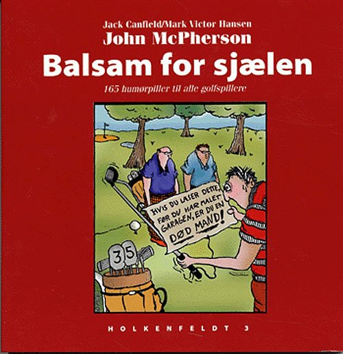 Cover for John McPherson · Balsam for sjælen (Sewn Spine Book) [1. Painos] (2005)