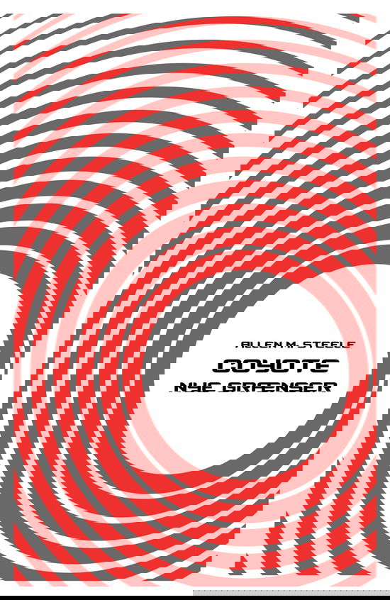 Cover for Allen M. Steele · Coyote: Coyote - Nye grænser (Hæftet bog) [1. udgave] (2025)
