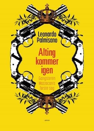 Cover for Leonardo Palmisano · En sag for Mazzacani: Alting kommer igen (Taschenbuch) [1. Ausgabe] (2021)