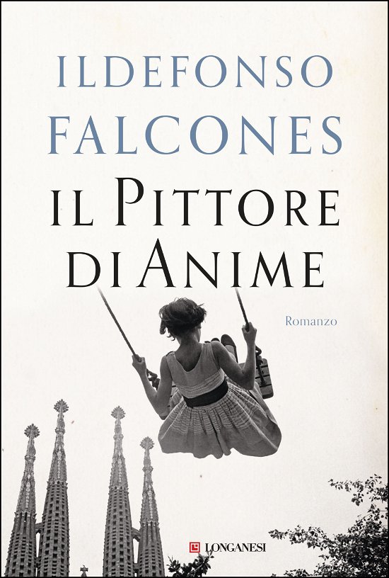 Cover for Ildefonso Falcones · Il Pittore Di Anime (Bog)