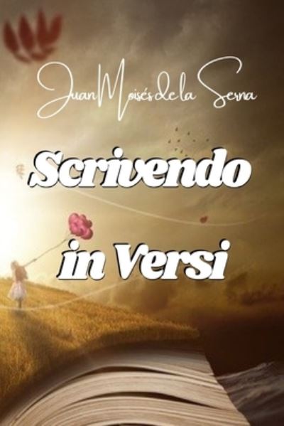 Cover for Juan Moises De La Serna · Scrivendo In Versi (Paperback Book) (2021)