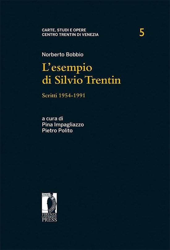 Cover for Norberto Bobbio · L' Esempio Di Silvio Trentin. Scritti 1954-1991 (Bog)