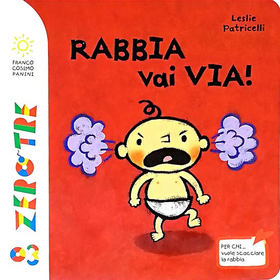 Cover for Leslie Patricelli · Rabbia Vai Via! (Book)