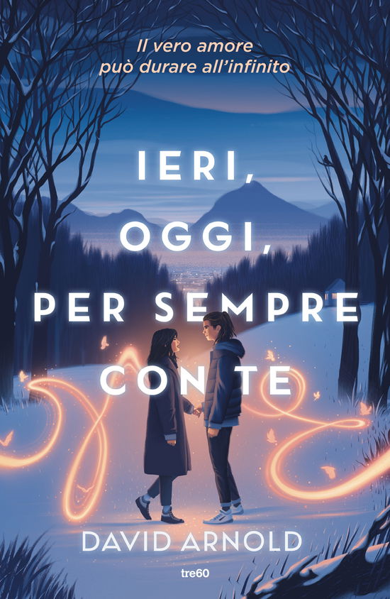 Cover for David Arnold · Ieri, Oggi, Per Sempre Con Te (Book)