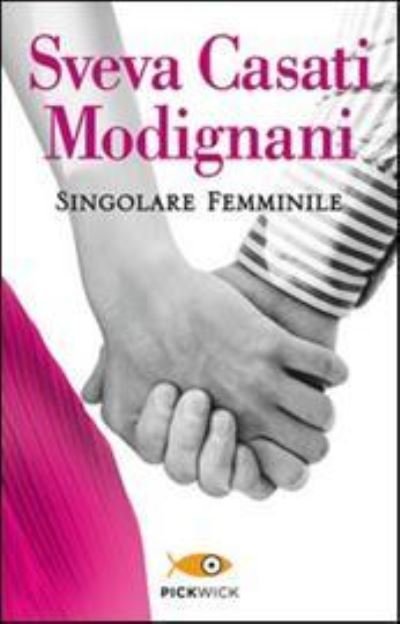 Cover for Sveva Casati Modignani · Singolare femminale (Paperback Book) (2013)