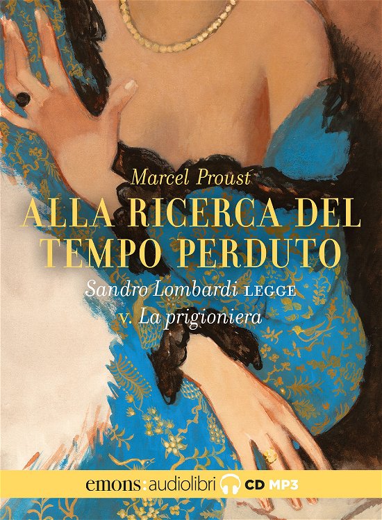 Cover for Marcel Proust · Alla Ricerca Del Tempo Perduto Letto Da Sandro Lombardi. Audiolibro. CD Audio Formato MP3 #05 (Buch)