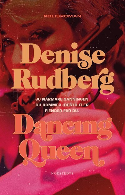 Cover for Denise Rudberg · Dancing queen (Bound Book) (2023)