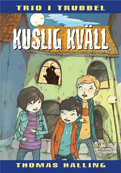 Trio i trubbel: Kuslig kväll - Thomas Halling - Kirjat - Alfabeta - 9789150112177 - tiistai 5. lokakuuta 2010