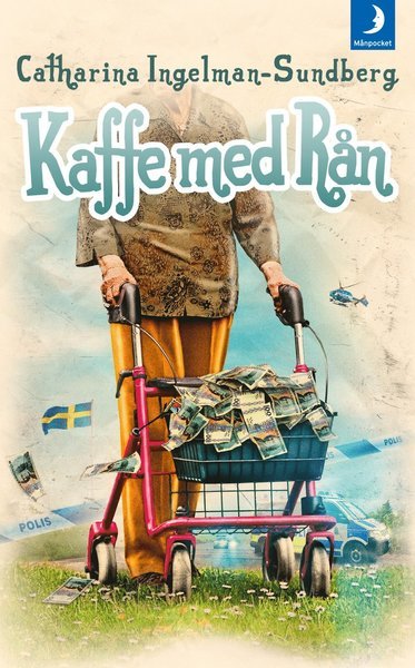 Cover for Catharina Ingelman-Sundberg · Pensionärsligan: Kaffe med rån (Paperback Book) (2013)