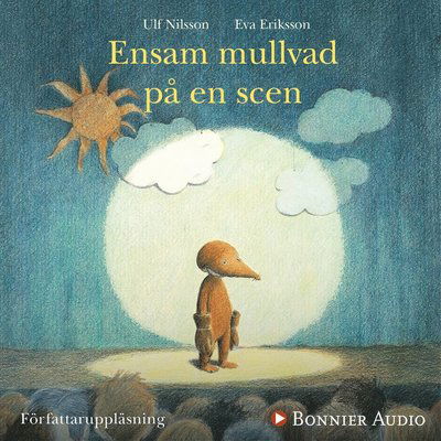 Cover for Ulf Nilsson · Ensam mullvad på en scen (Audiobook (MP3)) (2017)