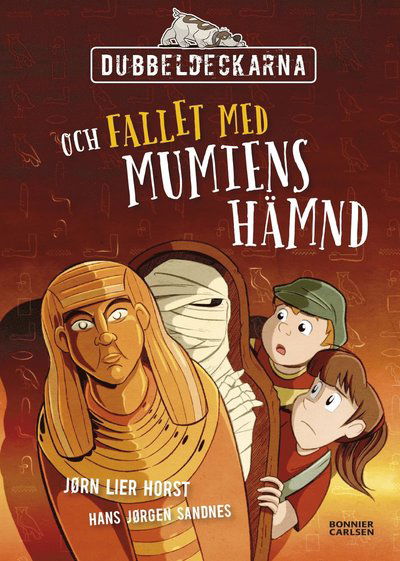Dubbeldeckarna: Dubbeldeckarna och fallet med mumiens hämnd - Jørn Lier Horst - Books - Bonnier Carlsen - 9789178031177 - January 30, 2019