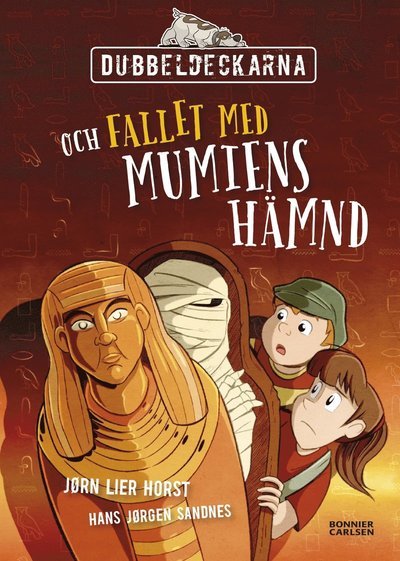 Cover for Jørn Lier Horst · Dubbeldeckarna: Dubbeldeckarna och fallet med mumiens hämnd (Indbundet Bog) (2019)