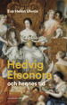 Cover for Eva Helen Ulvros · Hedvig Eleonora och hennes tid (Hardcover Book) (2023)