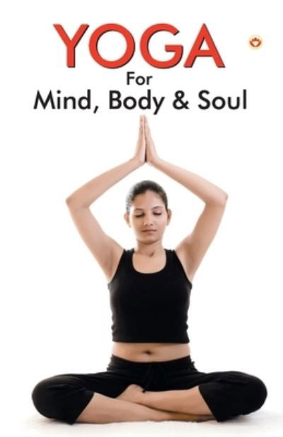 Cover for Renu Saran · Yoga for Mind, Body &amp; Soul (Paperback Book) (2020)