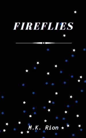 Fireflies Raindrops - M K Rion - Books - BookLeaf Publishing - 9789357445177 - February 1, 2023
