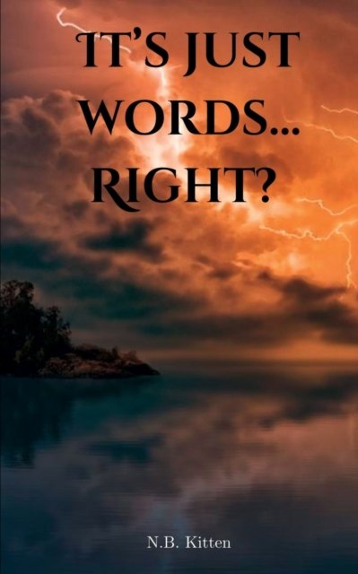 Cover for N B Kitten · It's Just Words...Right? (Paperback Bog) (2023)