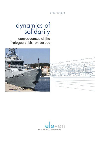 Cover for Dina Siegel · Dynamics of Solidarity: Consequences of the ‘Refugee Crisis’ on Lesbos (Hardcover Book) (2019)